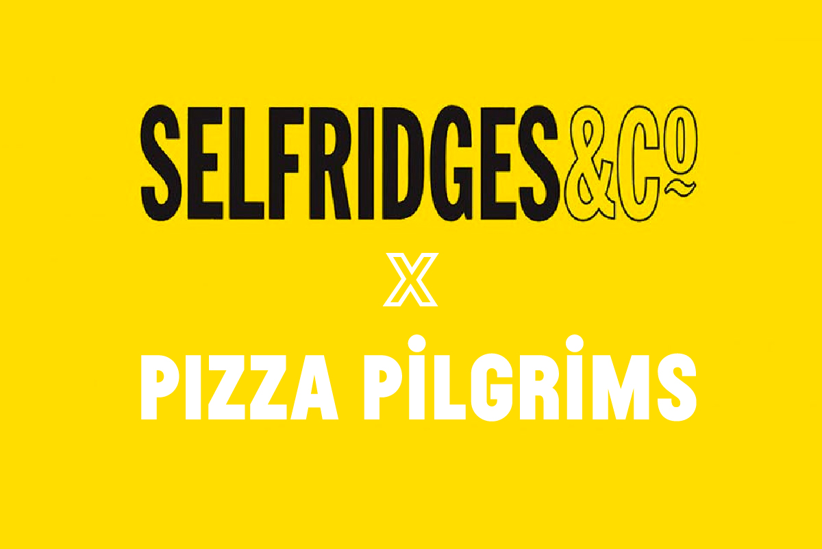 Pizza Pilgrims, Selfridges London